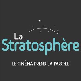 Show cover of La Stratosphère - Le cinéma prend la parole