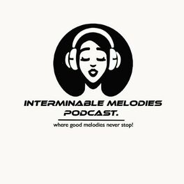 Show cover of Interminable Melodies Podcast
