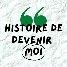 Show cover of Histoire de devenir moi