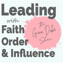 Show cover of The Gina Duke Show, Leadership Coach, Christian Leader, Women’s Ministry Mentor, Human Resources Consultant, Business Strategies, Boss