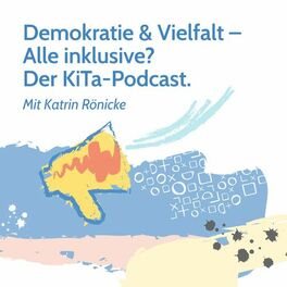 Show cover of Demokratie und Vielfalt – Alle inklusive? Der KiTa-Podcast