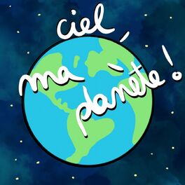 Show cover of Ciel, ma planète !