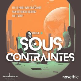 Show cover of Sous contraintes, le podcast de la transition socio-écologique