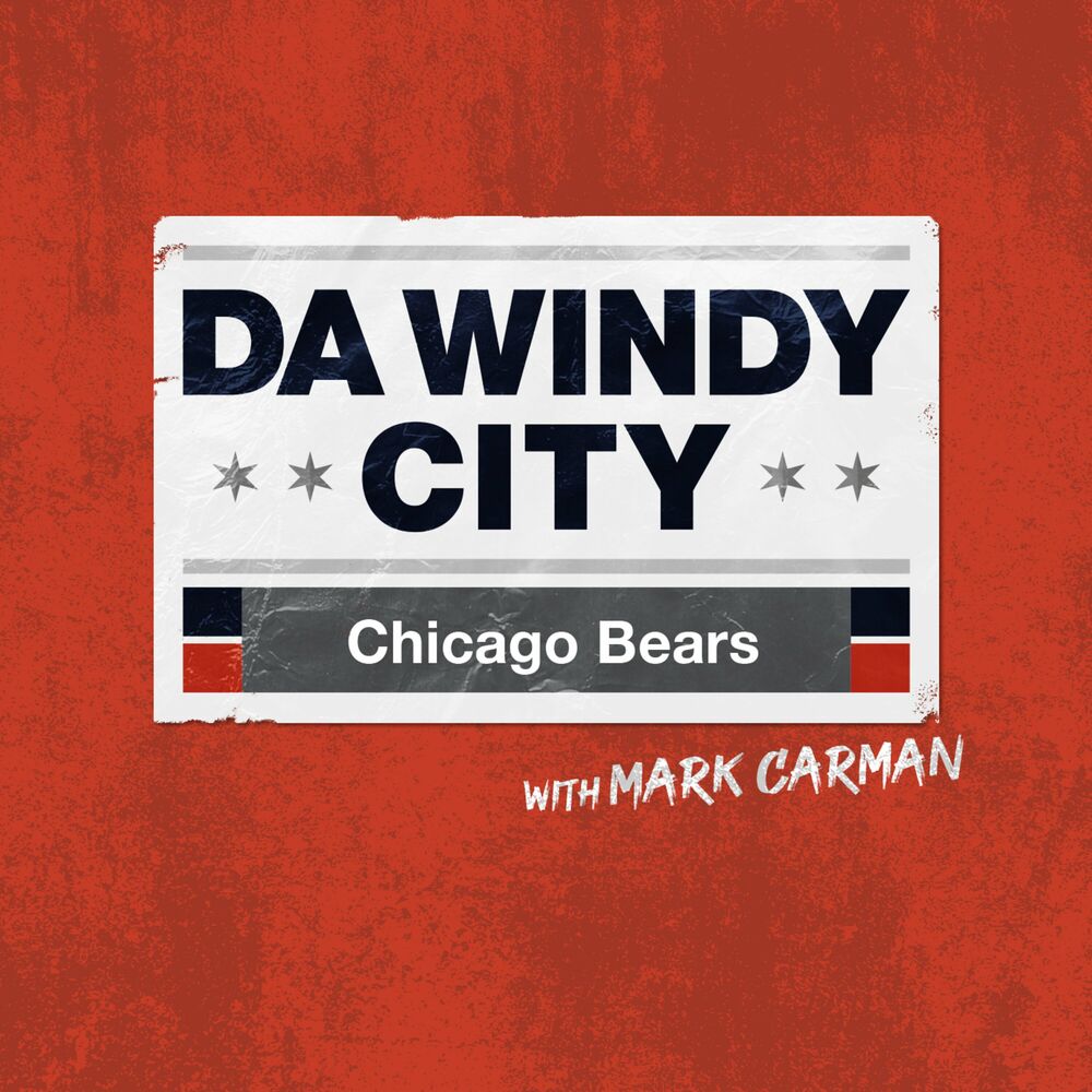 Listen to Da Windy City: A Chicago Bears Podcast podcast