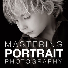 Show cover of Mastering Portrait Photography Podcast