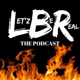 Show cover of Let'z Be Real The Podcast