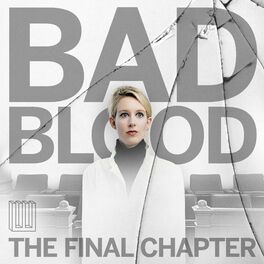 Show cover of Bad Blood: The Final Chapter