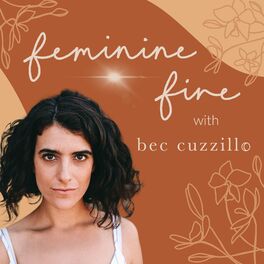 Show cover of Feminine Fire with Bec Cuzzillo