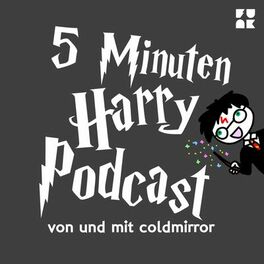 Show cover of 5 Minuten Harry Podcast von Coldmirror