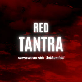 Show cover of Red Tantra, conversations with Sukkamielli