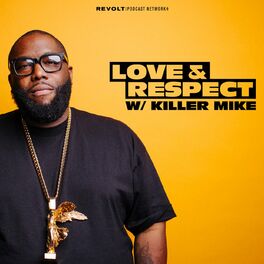 Show cover of Love & Respect with Killer Mike