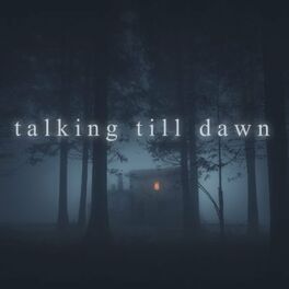 Show cover of Talking Till Dawn