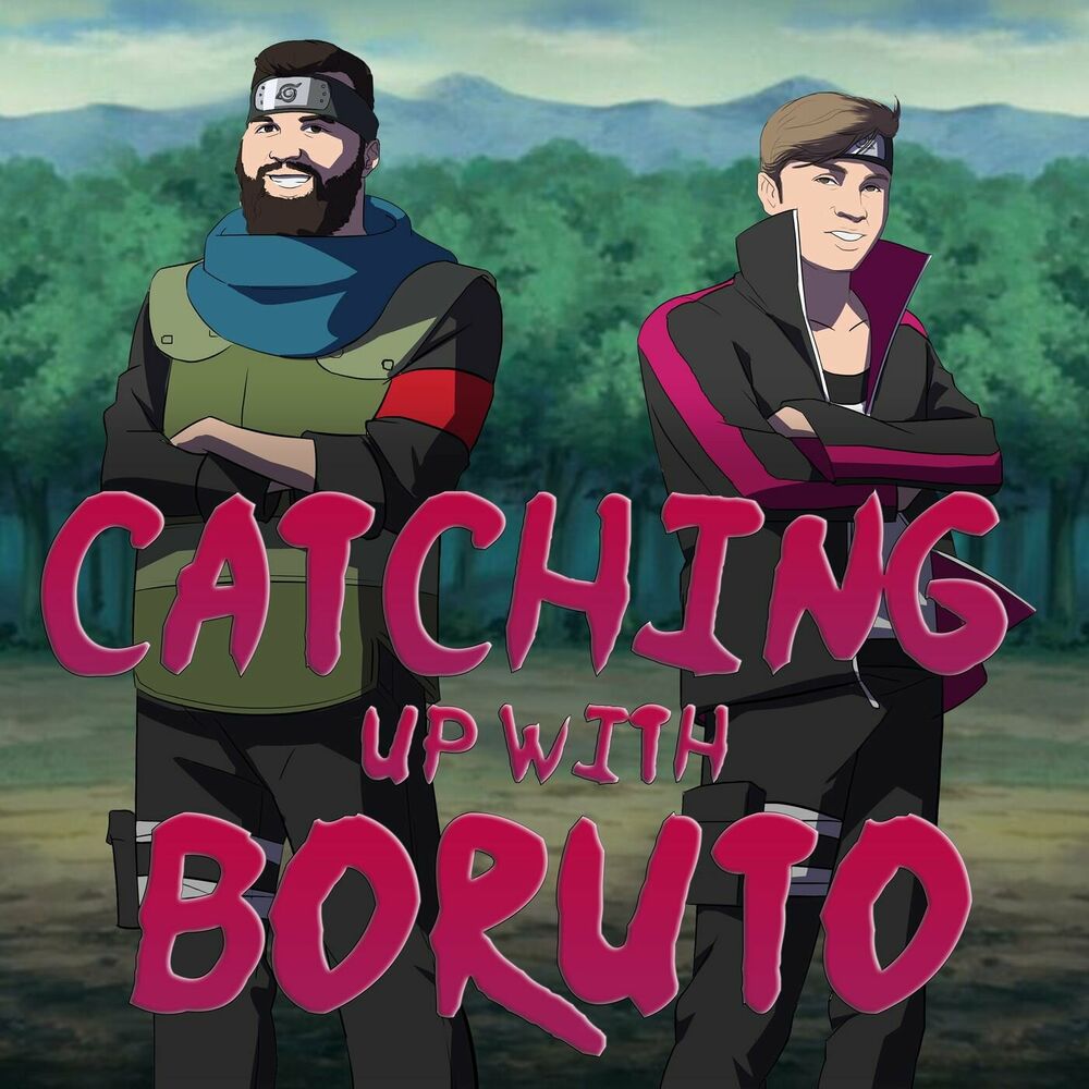 Ep 80 - Boruto's Mom, Podcast