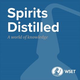 Show cover of Spirits Distilled presented by Wine & Spirit Education Trust (WSET)