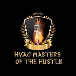 Show cover of HVAC Masters of the Hustle