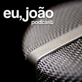 Show cover of Eu, João Podcast