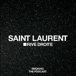 Show cover of SAINT LAURENT SMOKING THE PODCAST