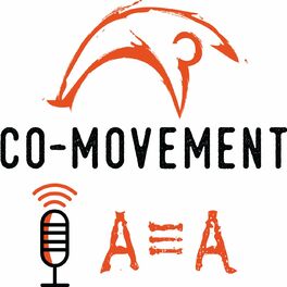 Show cover of Co-Movement Gym: A is A Health Podcast
