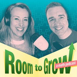 Show cover of Room to Grow - a Math Podcast