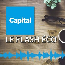Show cover of Le flash éco de Capital