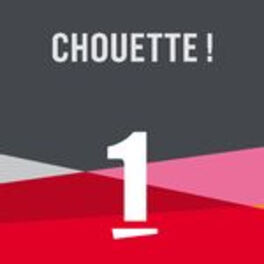 Show cover of Chouette ! - La 1ere