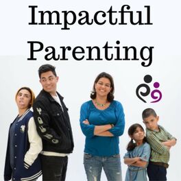 Show cover of Impactful Parenting Podcast
