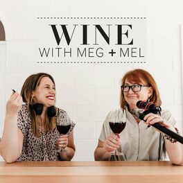 Show cover of Wine with Meg + Mel