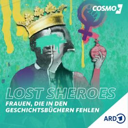 Show cover of Lost Sheroes – Frauen, die in den Geschichtsbüchern fehlen