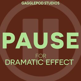 Show cover of PAUSE for Dramatic Effect