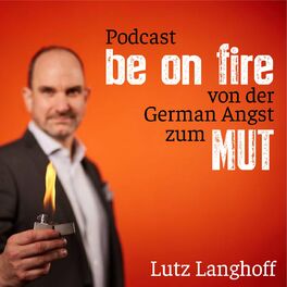 Show cover of Lutz Langhoff - be on fire - Von der German Angst zum Mut
