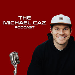 Show cover of The Michael Caz Podcast