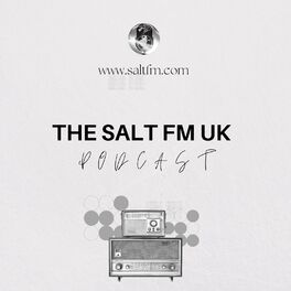 Show cover of The Salt FM UK Podcast