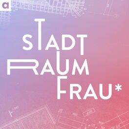 Show cover of Stadt.Raum.Frau* – Queer-feministische Perspektiven auf Architektur, Stadtplanung und Aktivismus