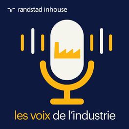 Show cover of Les voix de l'industrie, par Randstad Inhouse