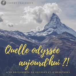 Show cover of Quelle Odyssée Aujourd'hui ?!