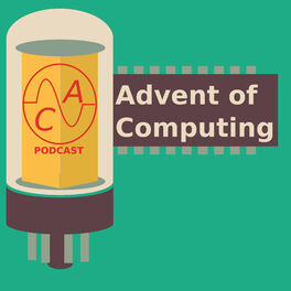 Show cover of Advent of Computing