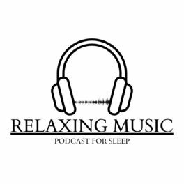 Show cover of Relaxing Music - Sleep Podcast