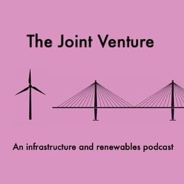 Show cover of The Joint Venture: an infrastructure and renewables podcast