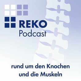 Show cover of REKO Podcast - Rund um den Knochen und die Muskeln.