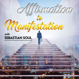 Show cover of Affirmation to Manifestation Podcast