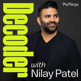 Listen to Decoder with Nilay Patel podcast