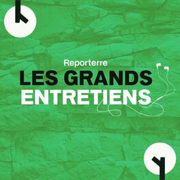 Show cover of Les Grands Entretiens de Reporterre