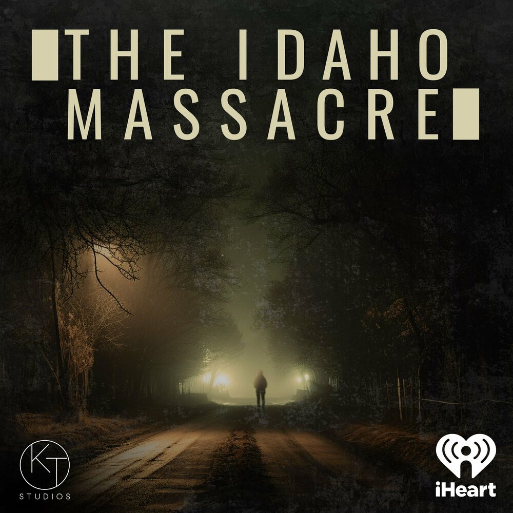 Listen to The Idaho Massacre podcast