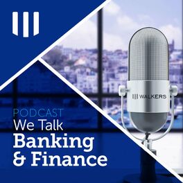 Show cover of We Talk Banking & Finance