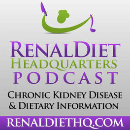Show cover of Podcast - Renal Diet Menu Headquarters