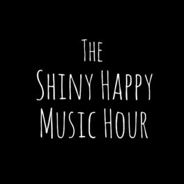 Show cover of The Shiny Happy Music Hour