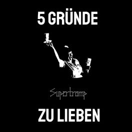 Show cover of 5 Gründe, Supertramp zu lieben