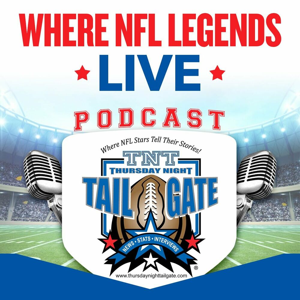 Listen to Thursday Night Tailgate, Where NFL Legends Live podcast Deezer