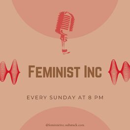 Show cover of Feminist Inc Podcast