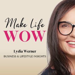 Show cover of Make Life WOW - Der Podcast für Frauen im Network Marketing